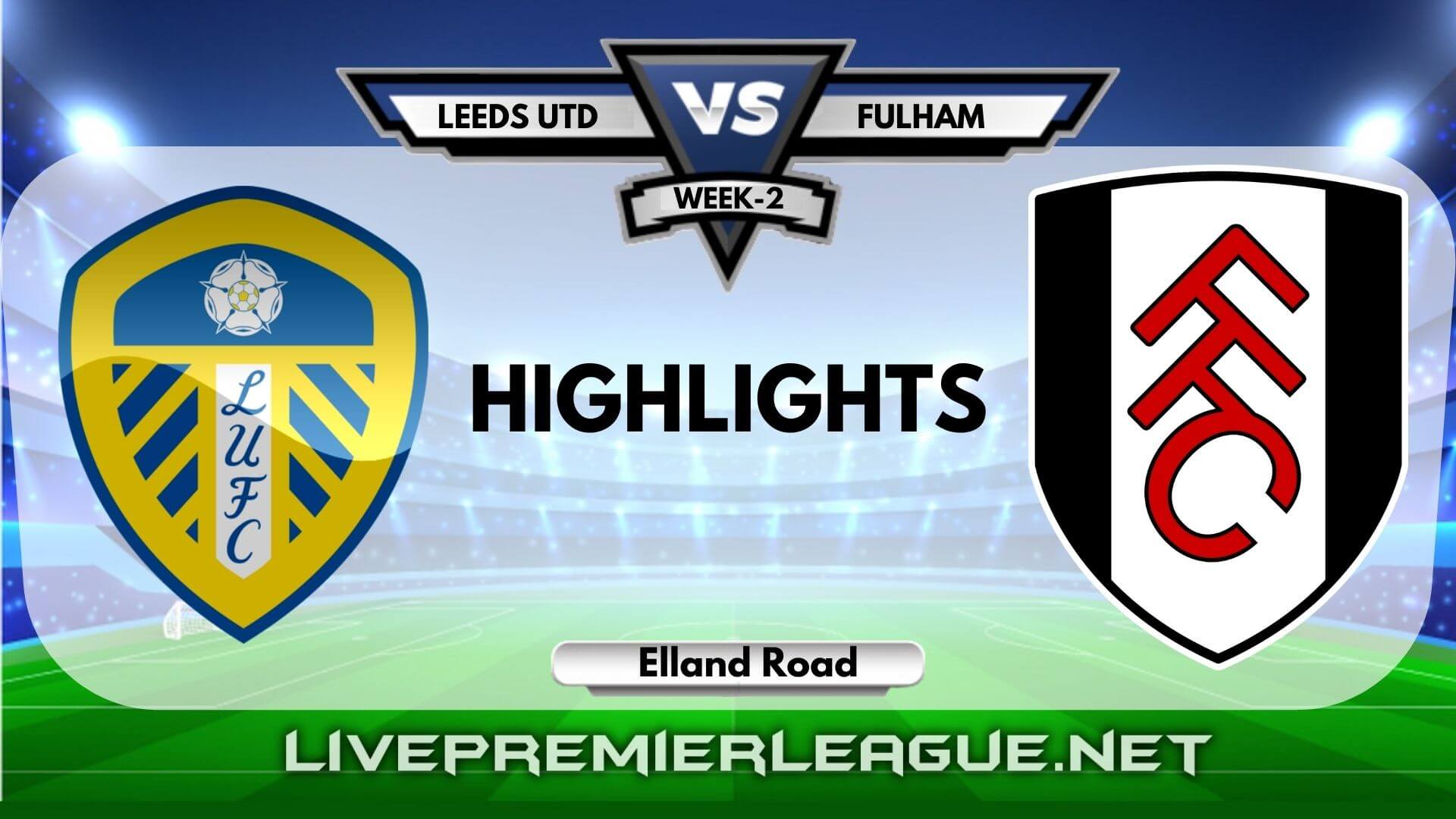 Leeds United Vs Fulham Highlights 2020 EPL Week 2