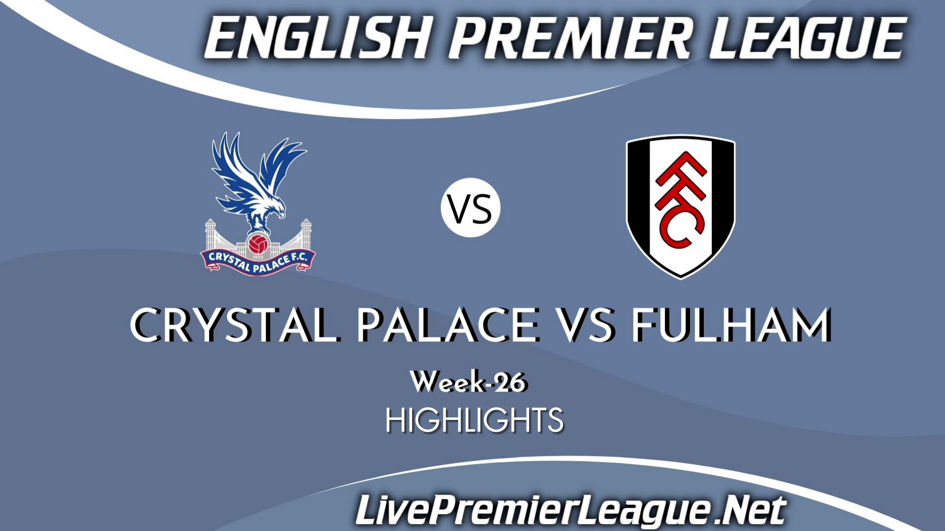 Crystal Palace Vs Fulham Highlights 2021 EPL Week 26