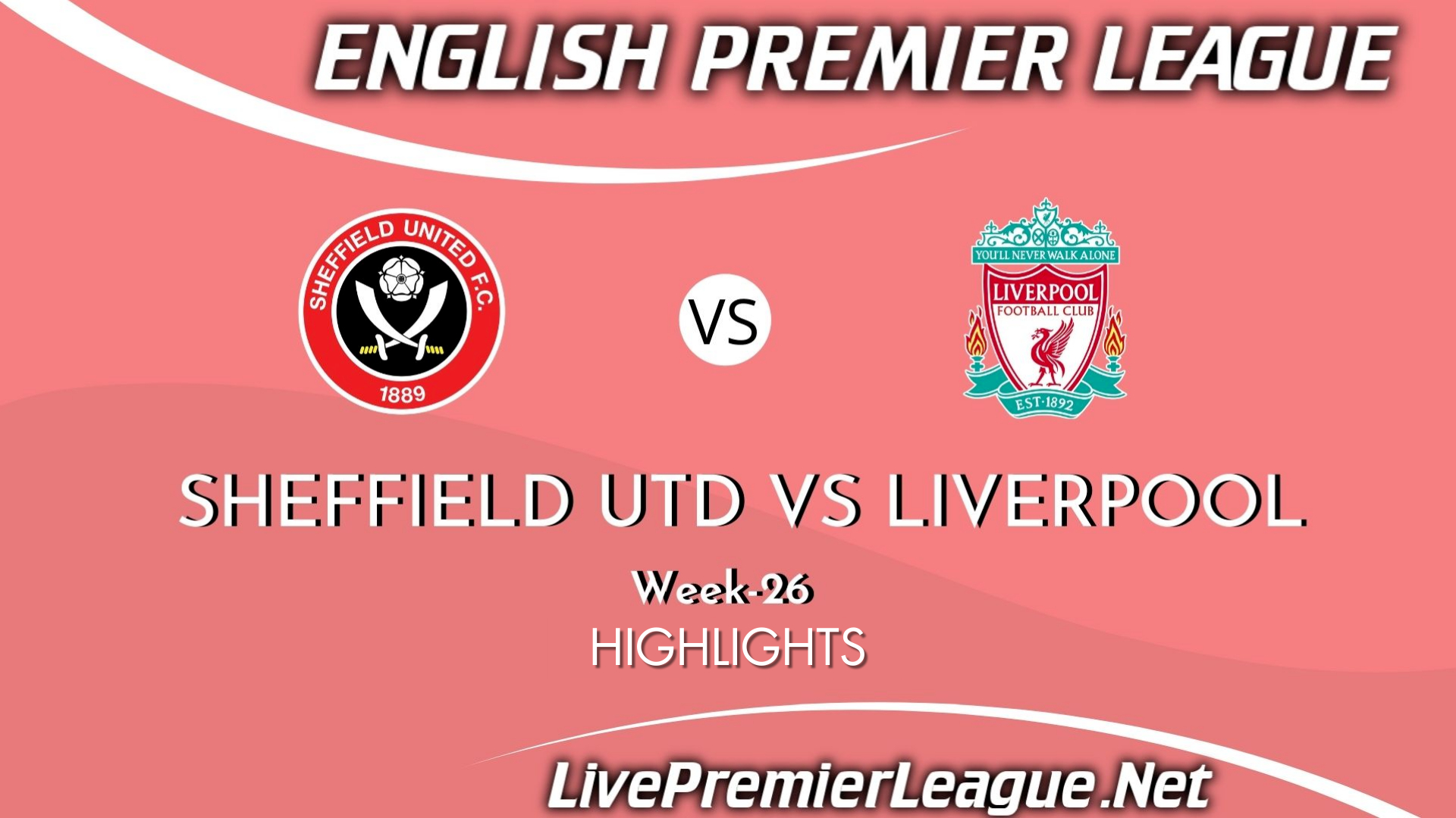 Sheffield United Vs Liverpool Extended Highlights 2021 Week 26
