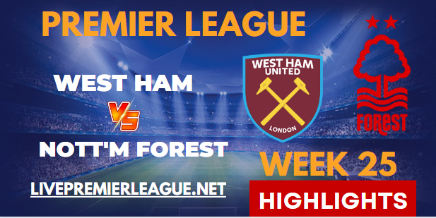 West Ham United VS Nottingham Forest EPL HIGHLIGHTS 25022023
