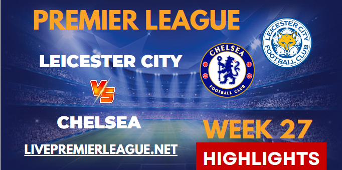 Leicester City VS Chelsea EPL HIGHLIGHTS 11032023