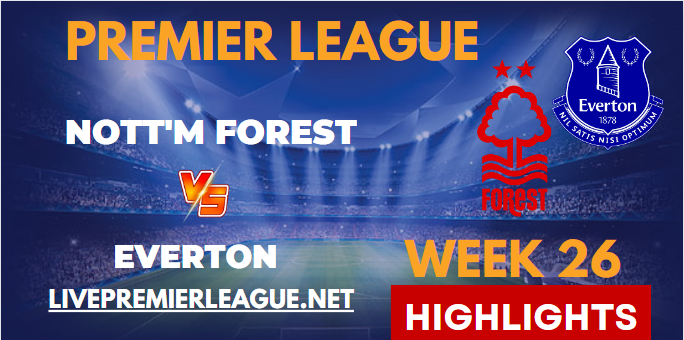 Nottingham Forest VS Everton EPL HIGHLIGHTS 05032023