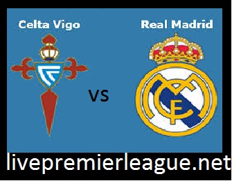 celta vigo vs real madrid