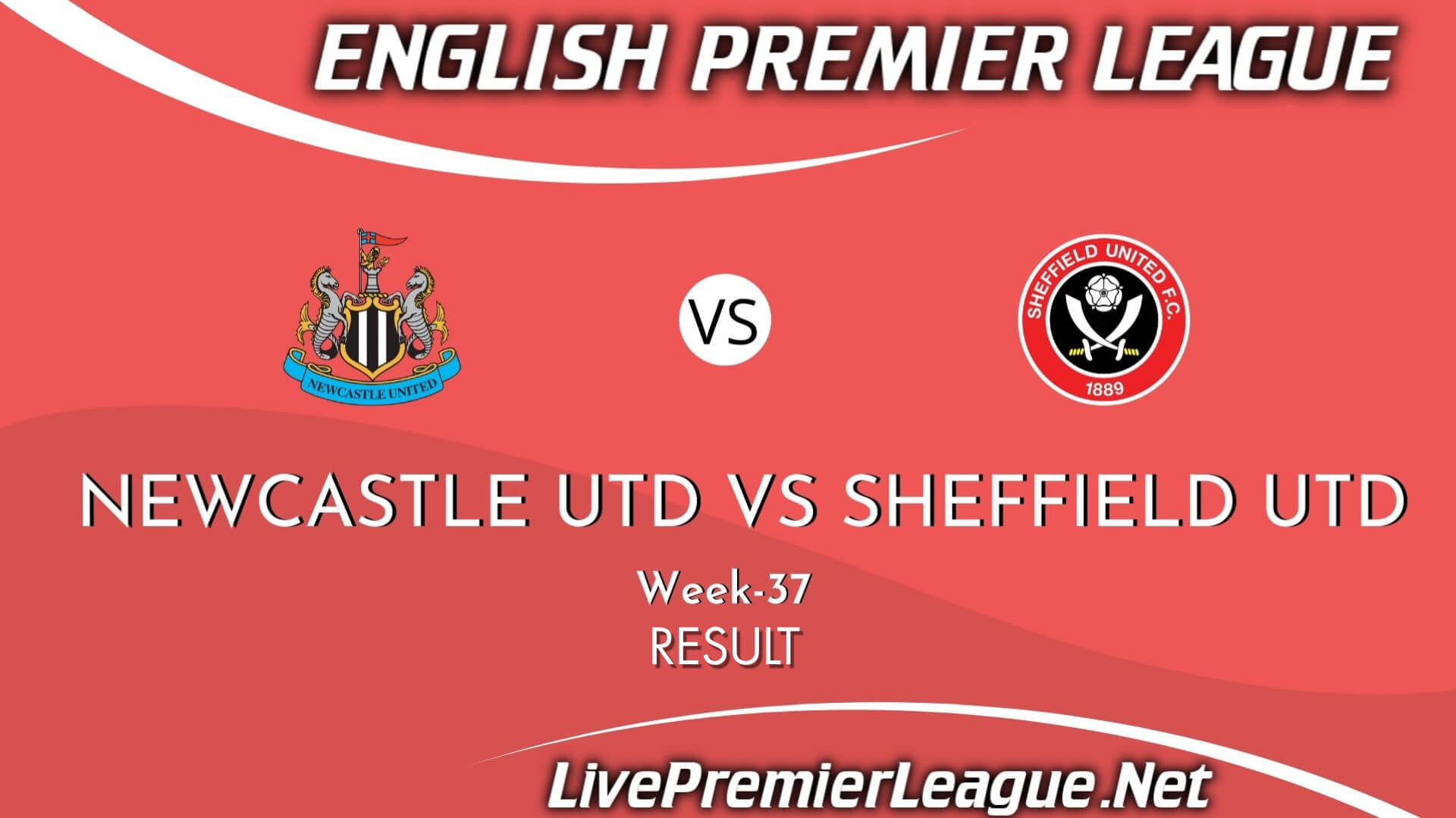 Newcastle Utd Vs Sheffield Utd Result 2021 | EPL Week 37
