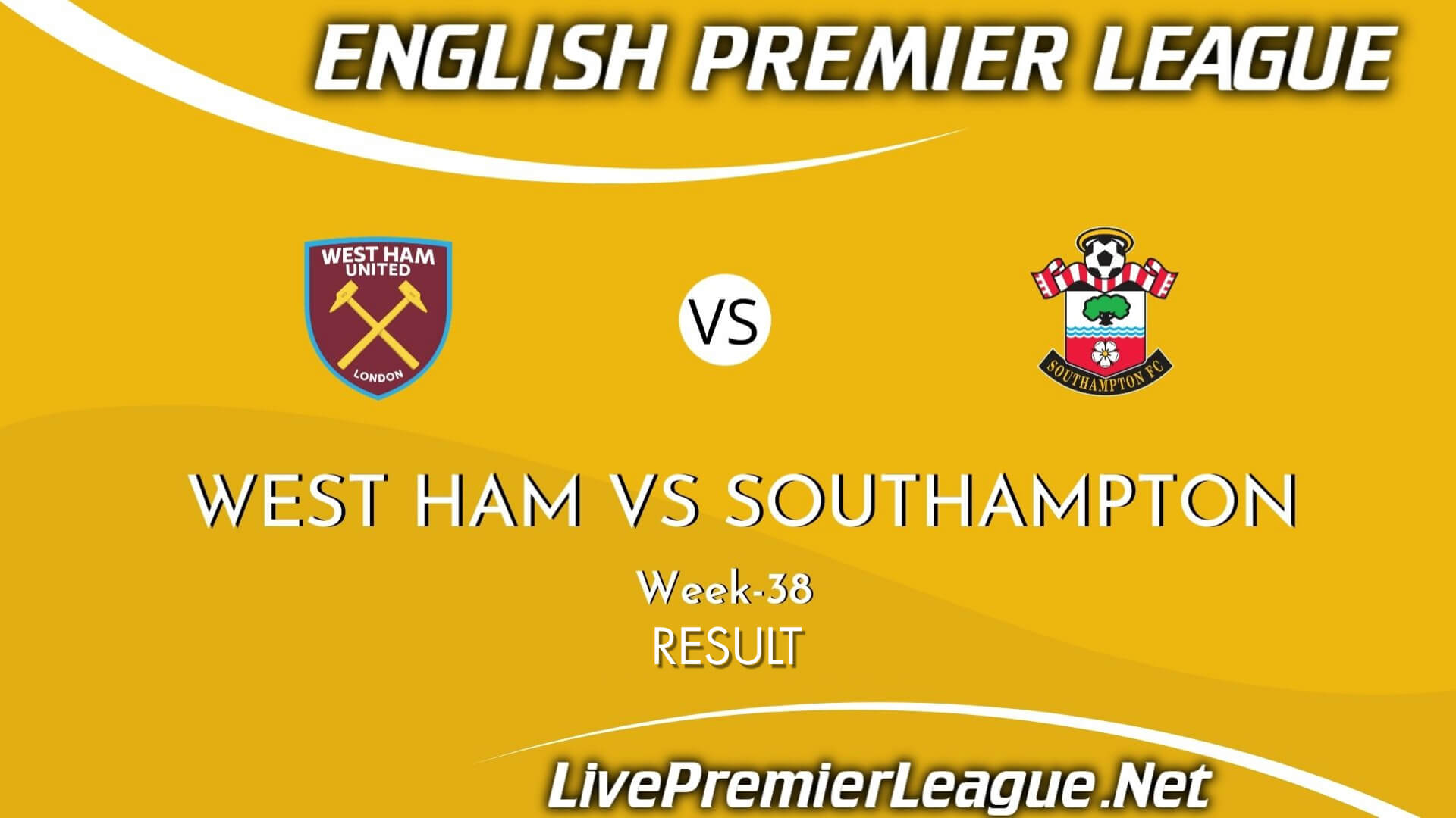 West Ham Vs Southampton Result 2021 | EPL Week 38