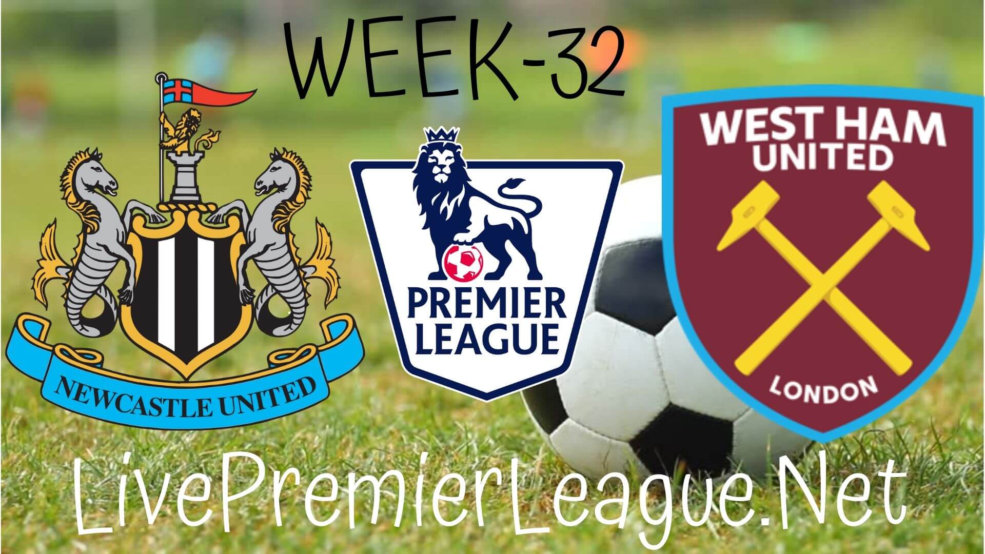  Newcastle United vs West Ham United  Live Stream | EPL Week 32