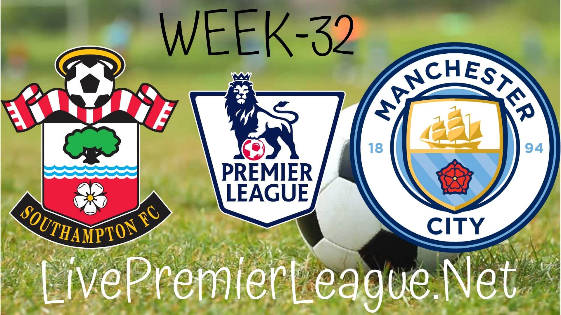 Southampton Vs Manchester City Live Stream | EPL Week 33