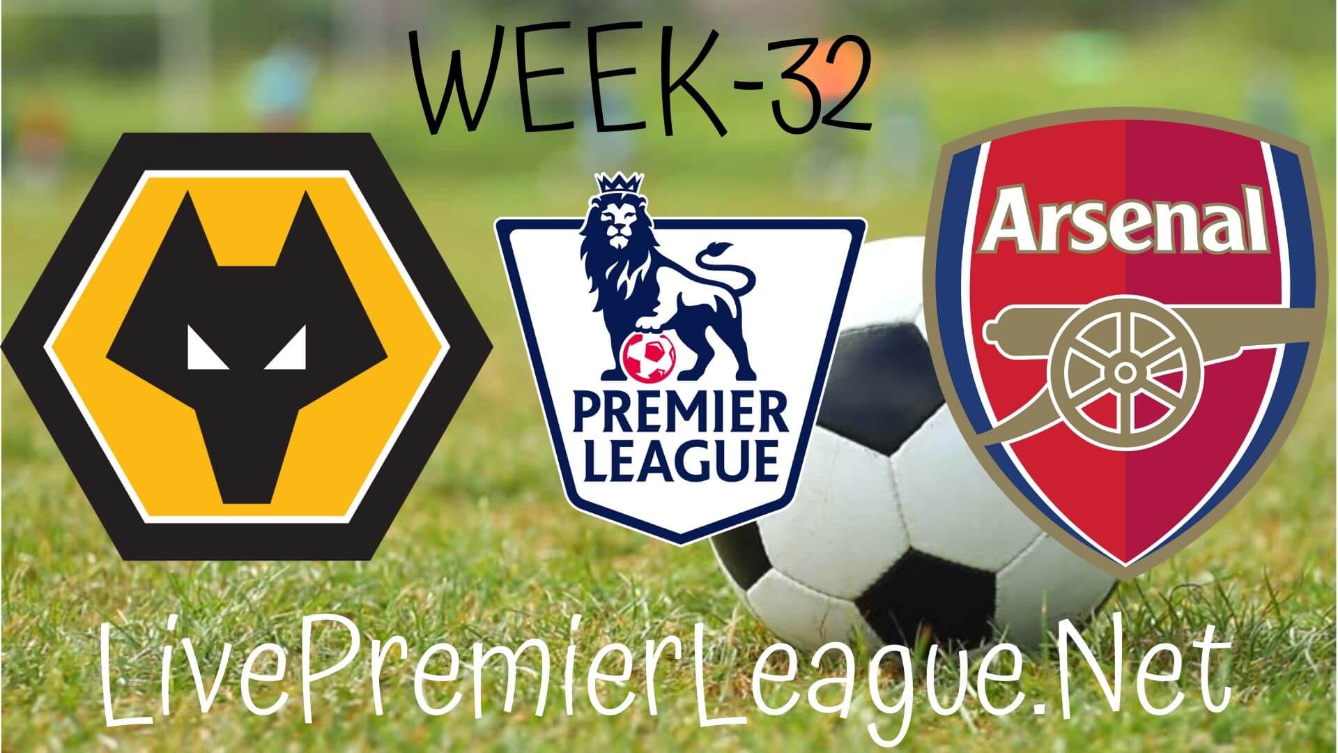 Wolverhampton Wanderers Vs Arsenal Live Stream | EPL Week 33