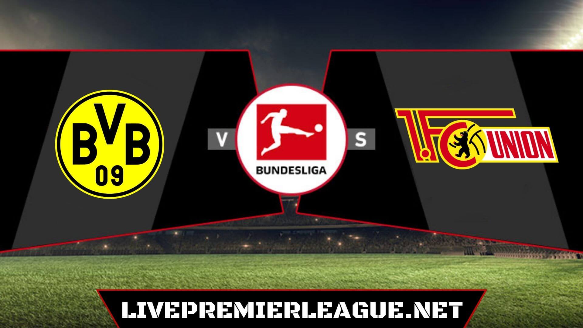 Borussia Dortmund VS FC Union Berlin Live Stream | Match 20