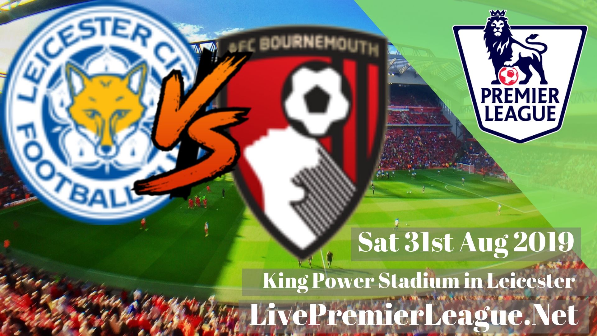 Leicester City Vs Bournemouth live Stream 2019