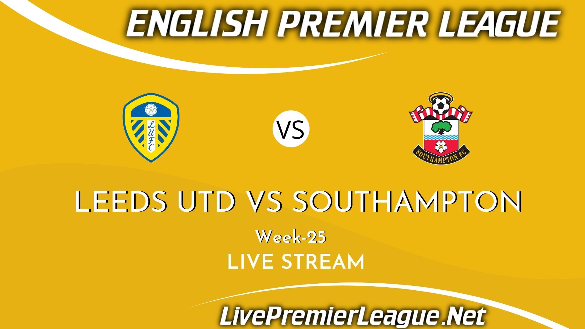 Leeds United Vs Southampton Live Stream 2021 | Week 25