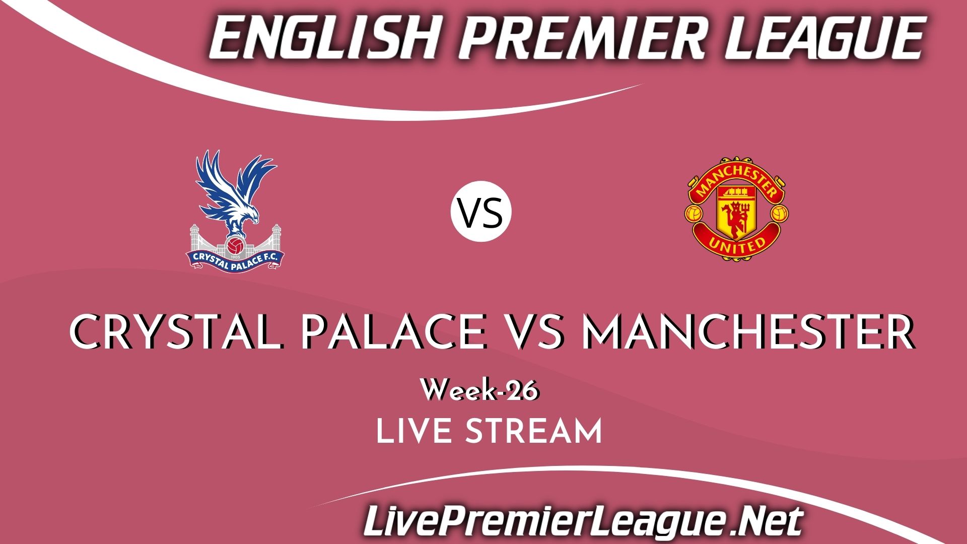 Crystal Palace Vs Manchester United Live Stream 2021 | Week 26