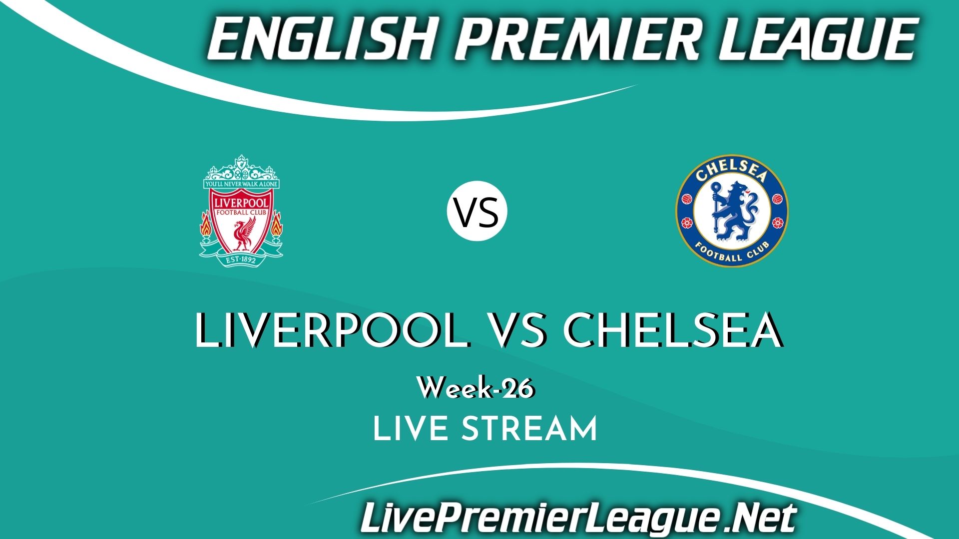 Liverpool Vs Chelsea Live Stream 2021 | Week 26
