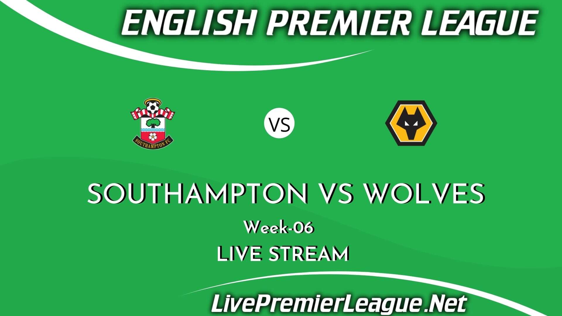 Southampton Vs Wolves Live Stream 2021 | EPL Week 6