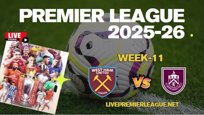 {Week-11} West Ham United Vs Burnley Live Stream Premier League 2025