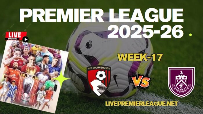 {Week-17} Bournemouth Vs Burnley Live Stream Premier League 2025