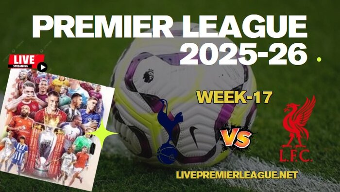{Week-17} Tottenham Vs Liverpool Live Stream Premier League 2025