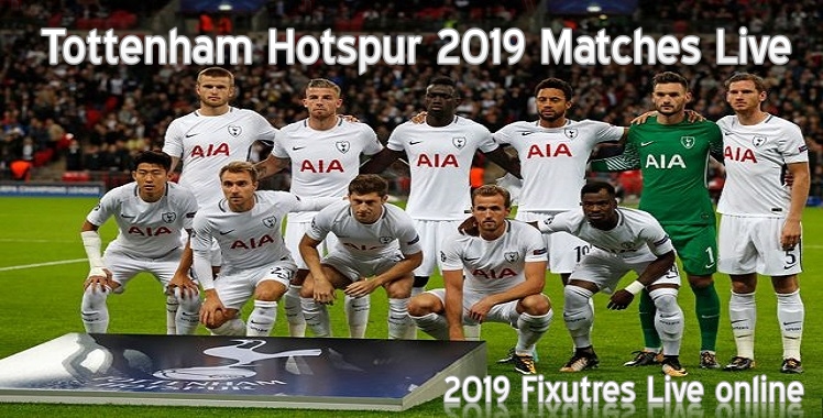 Tottenham Hotspur 2019 Live Stream