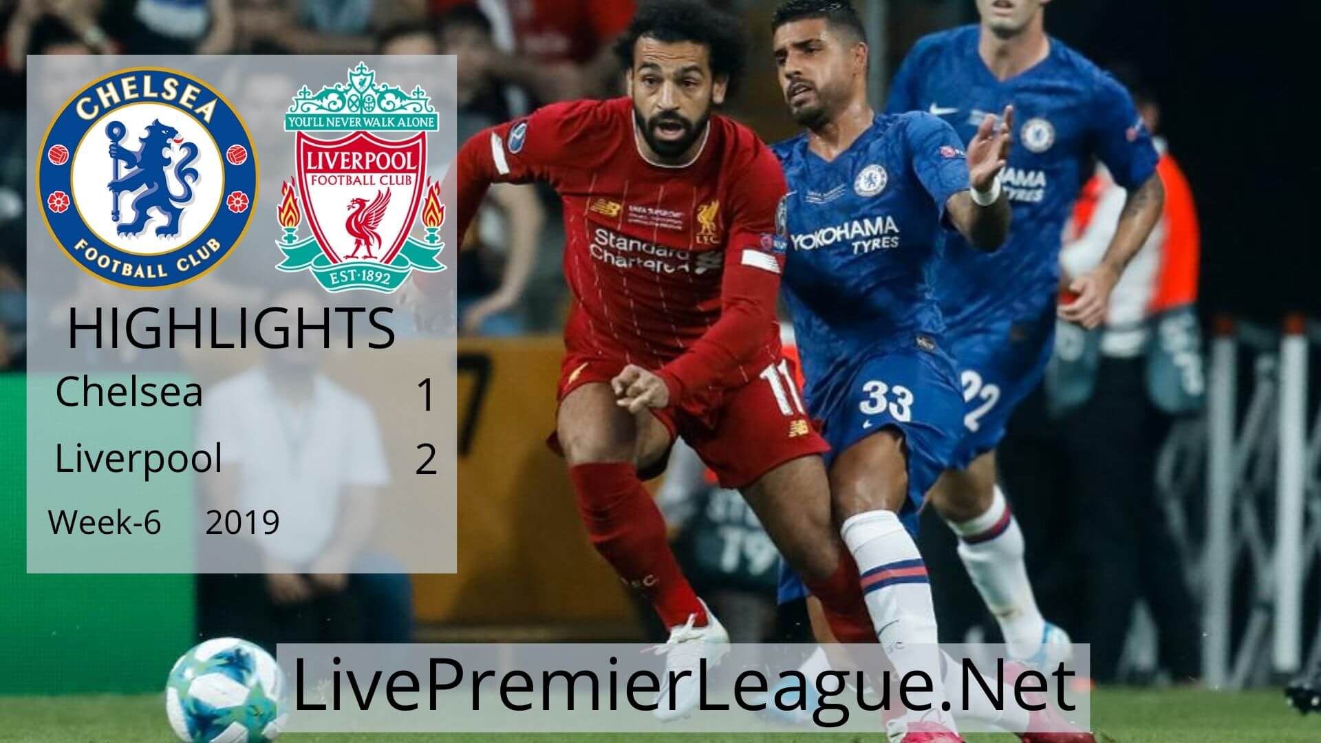 Chelsea vs Liverpool Highlights Week 6