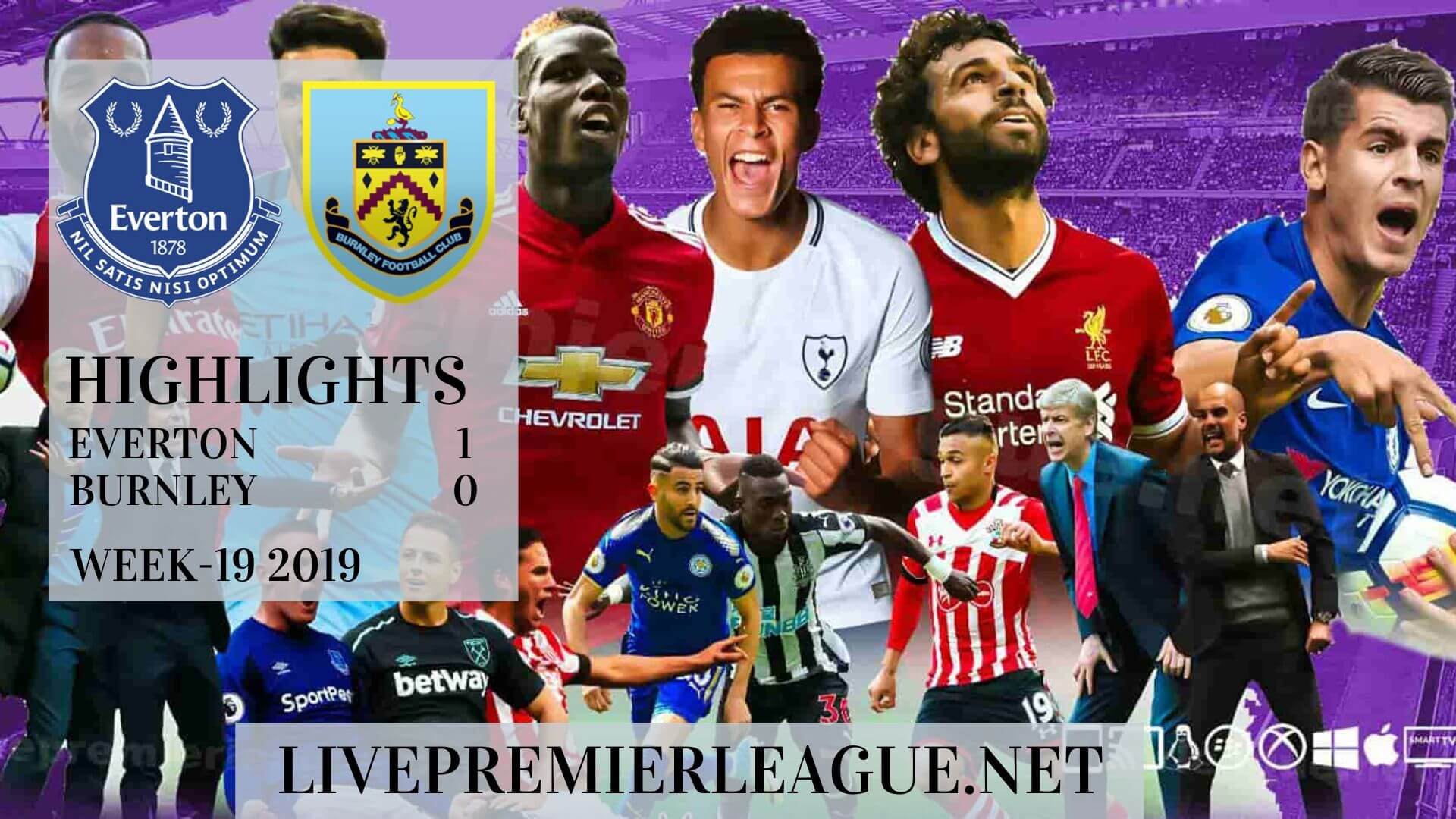 Everton Vs Burnley Highlights 2019 Week 19