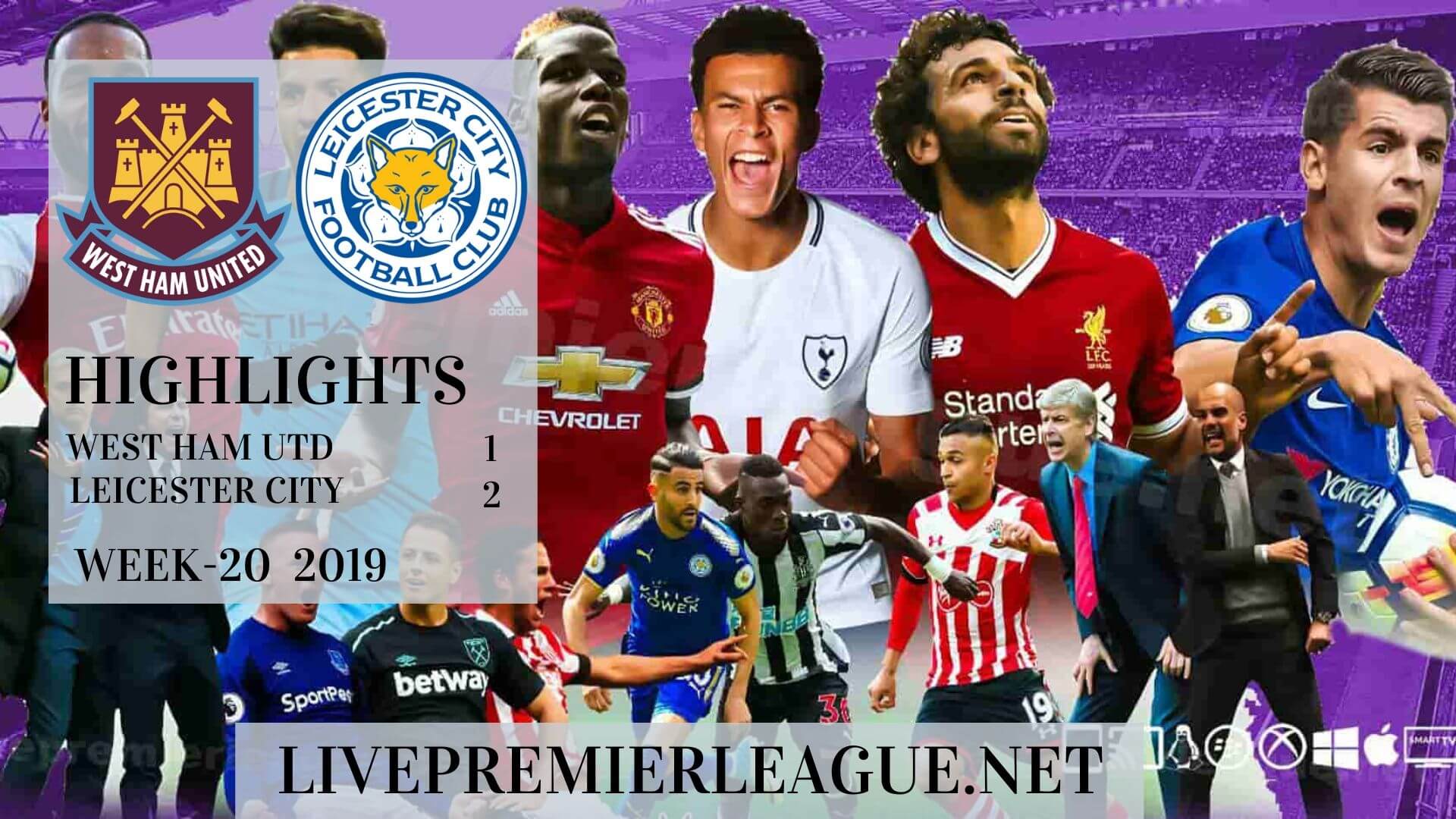 West Ham United Vs Leicester City Highlights 2019 Week 20