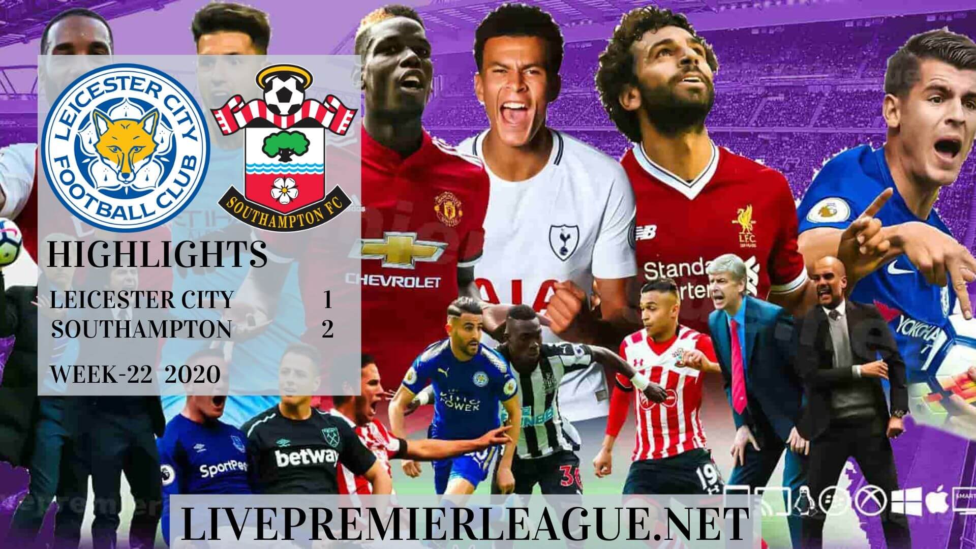 Leicester City Vs Southampton Highlights 2020 Week 22