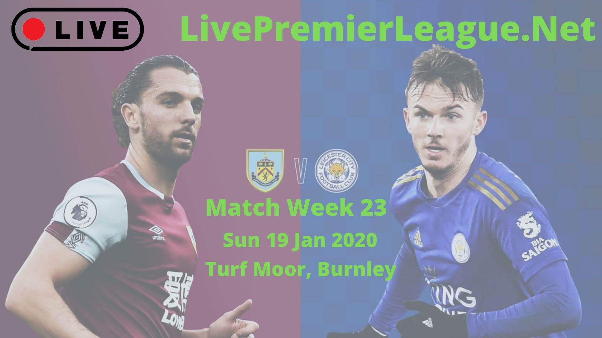 Burnley vs Leicester City Live Stream 2020