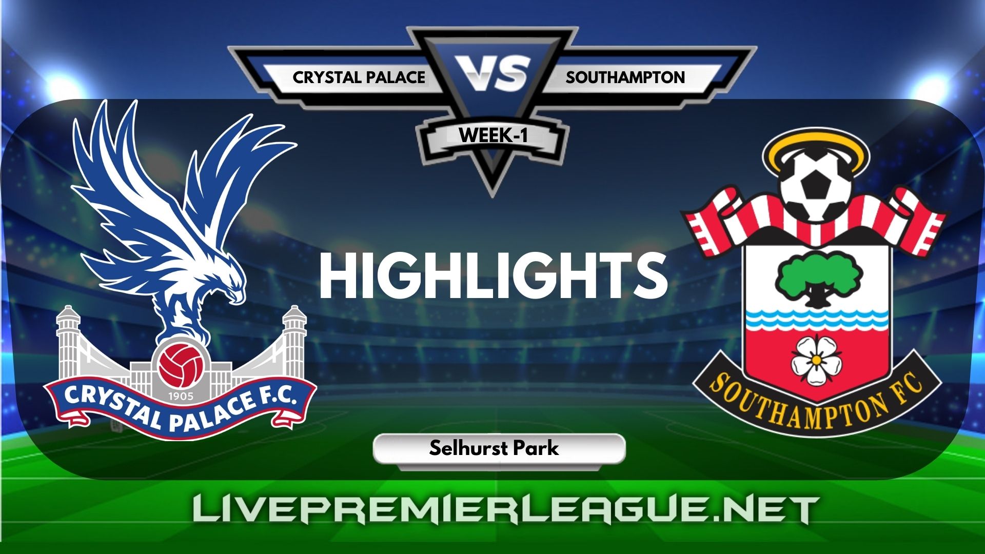 Crystal Palace Vs Southampton Highlights 2020 EPL Week 1