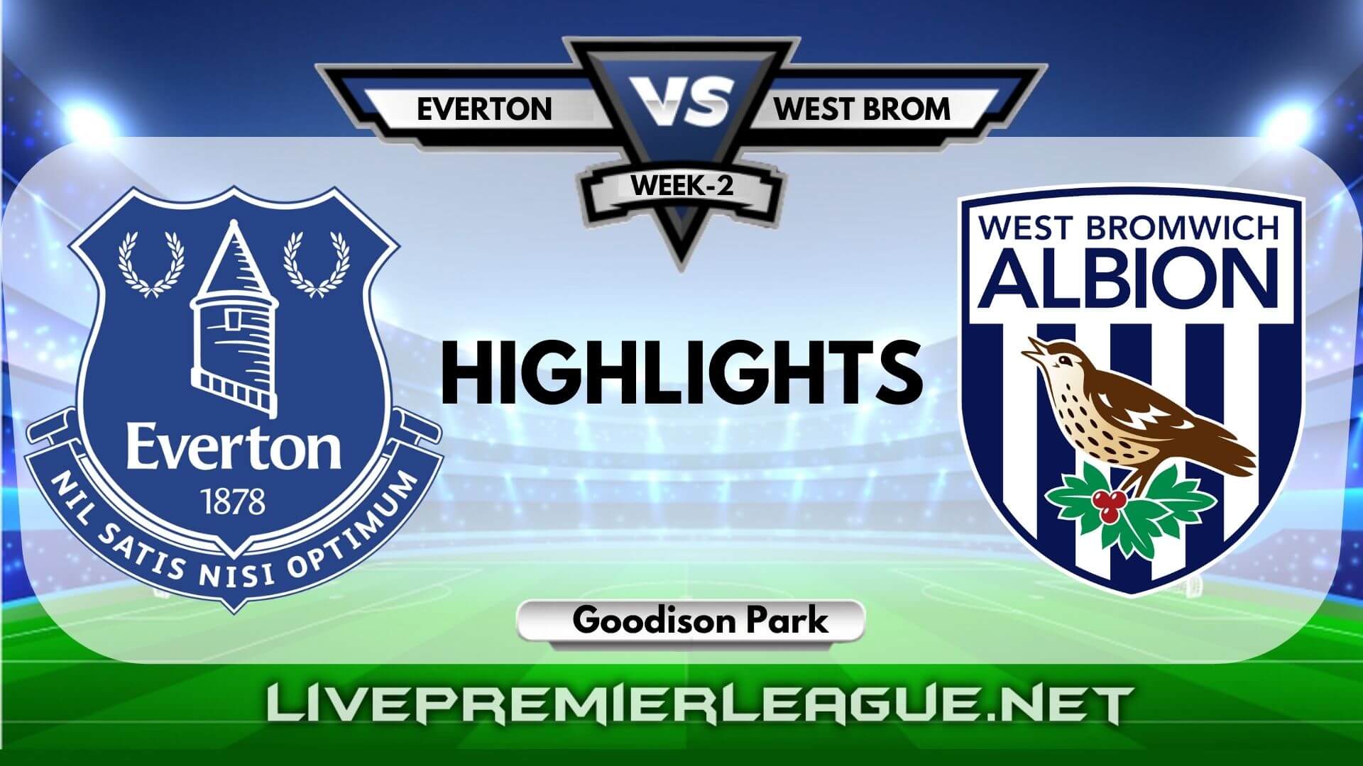 Everton Vs West Bromwich Highlights 2020 EPL Week 2