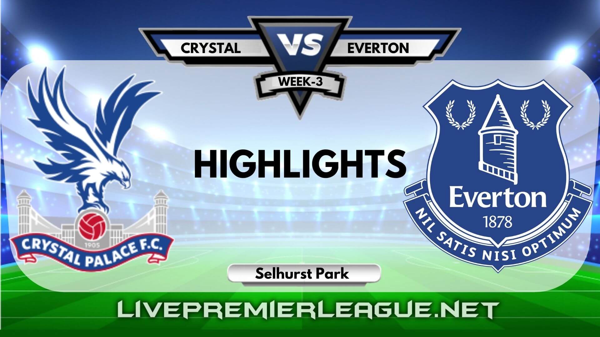 Crystal Palace Vs Everton Highlights 2020 EPL Week 3
