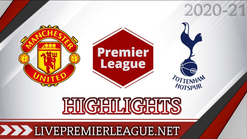 Manchester United Vs Tottenham Hotspur Highlights 2020 EPL Week 4