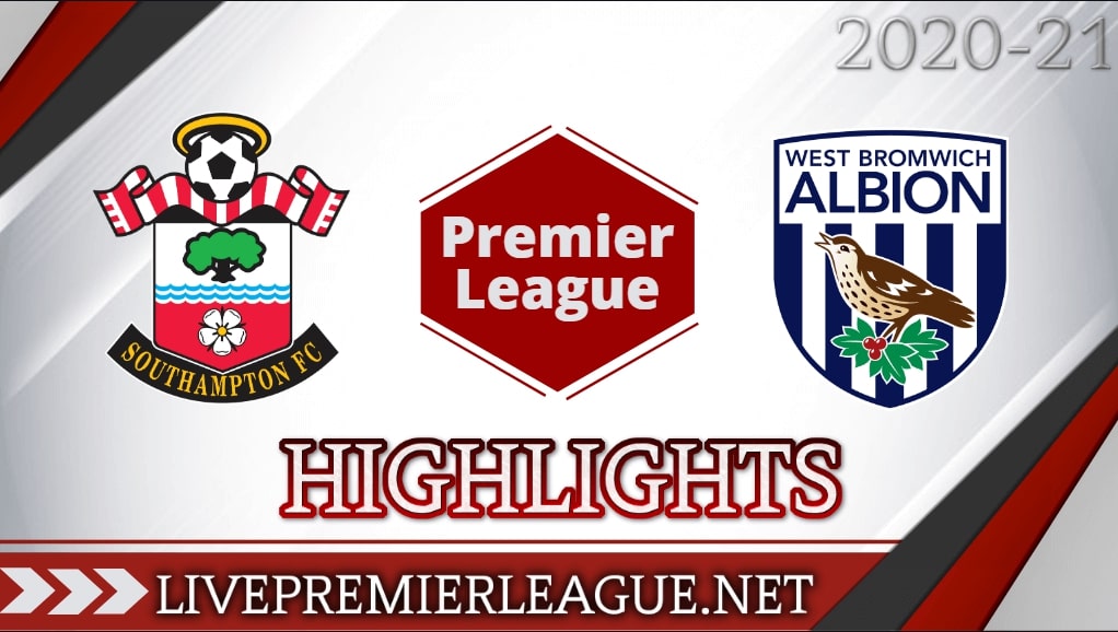 Southampton Vs West Bromwich Highlights 2020 EPL Week 4