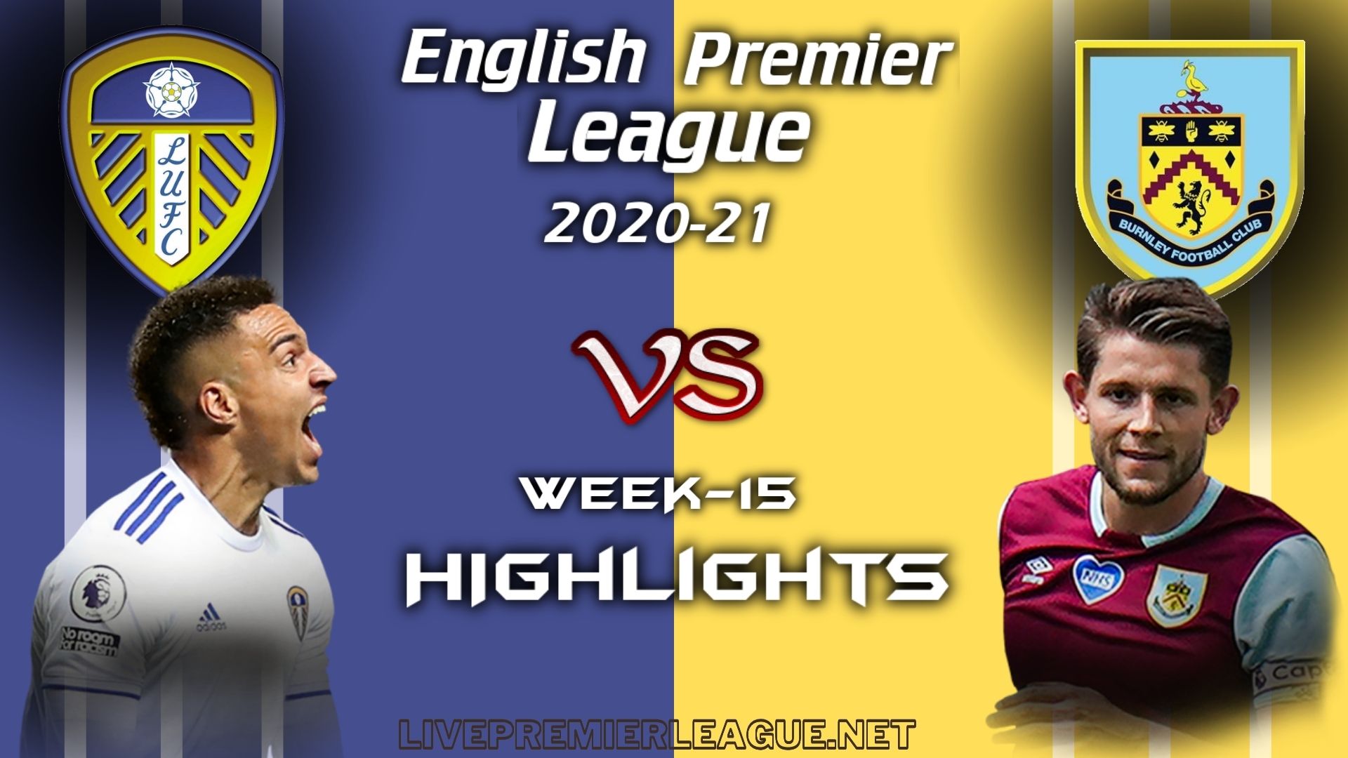 Leeds United Vs Burnley Highlights 2020 EPL Week 15