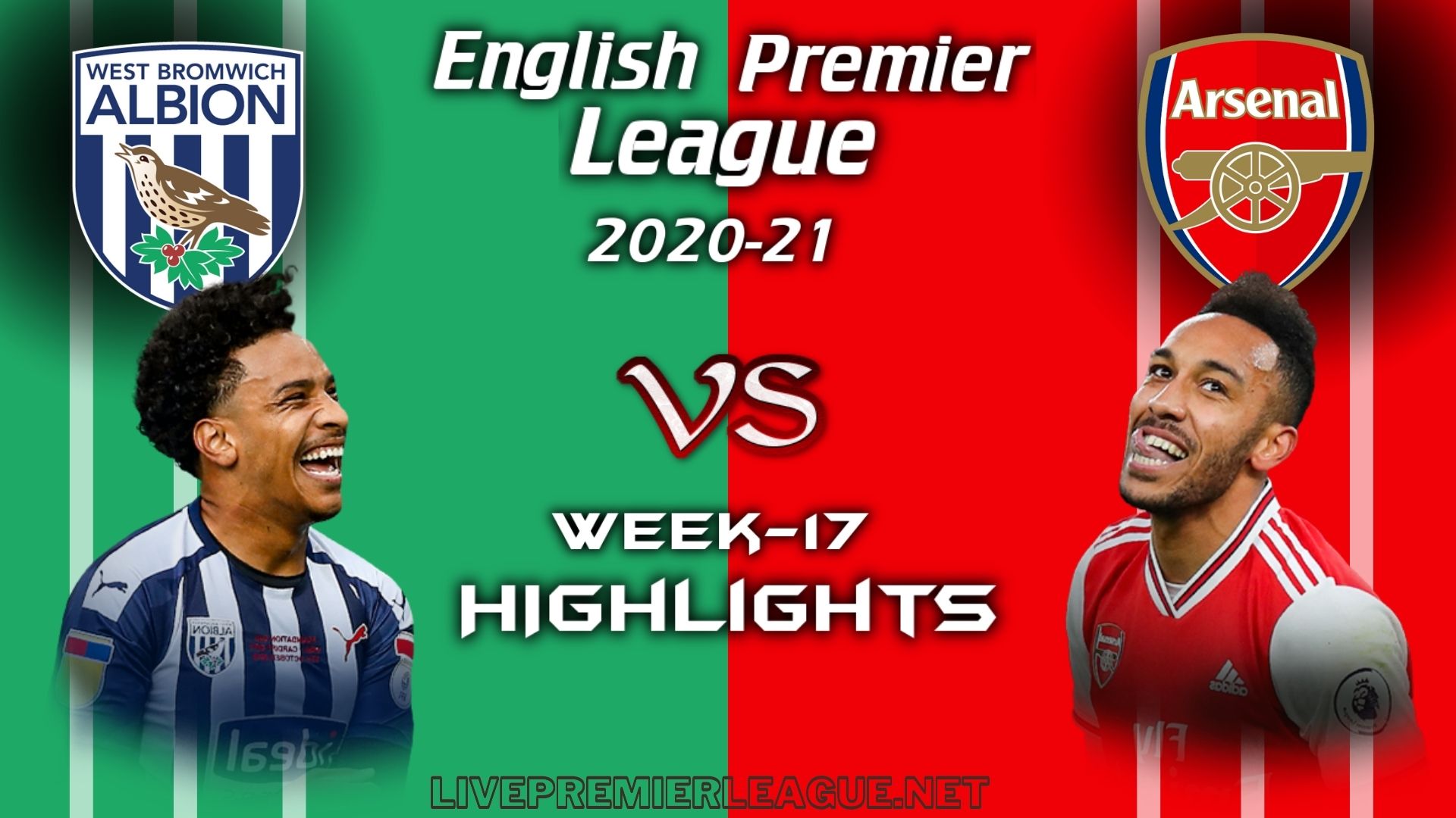 West Brom Vs Arsenal Highlights 2021 EPL Week 17