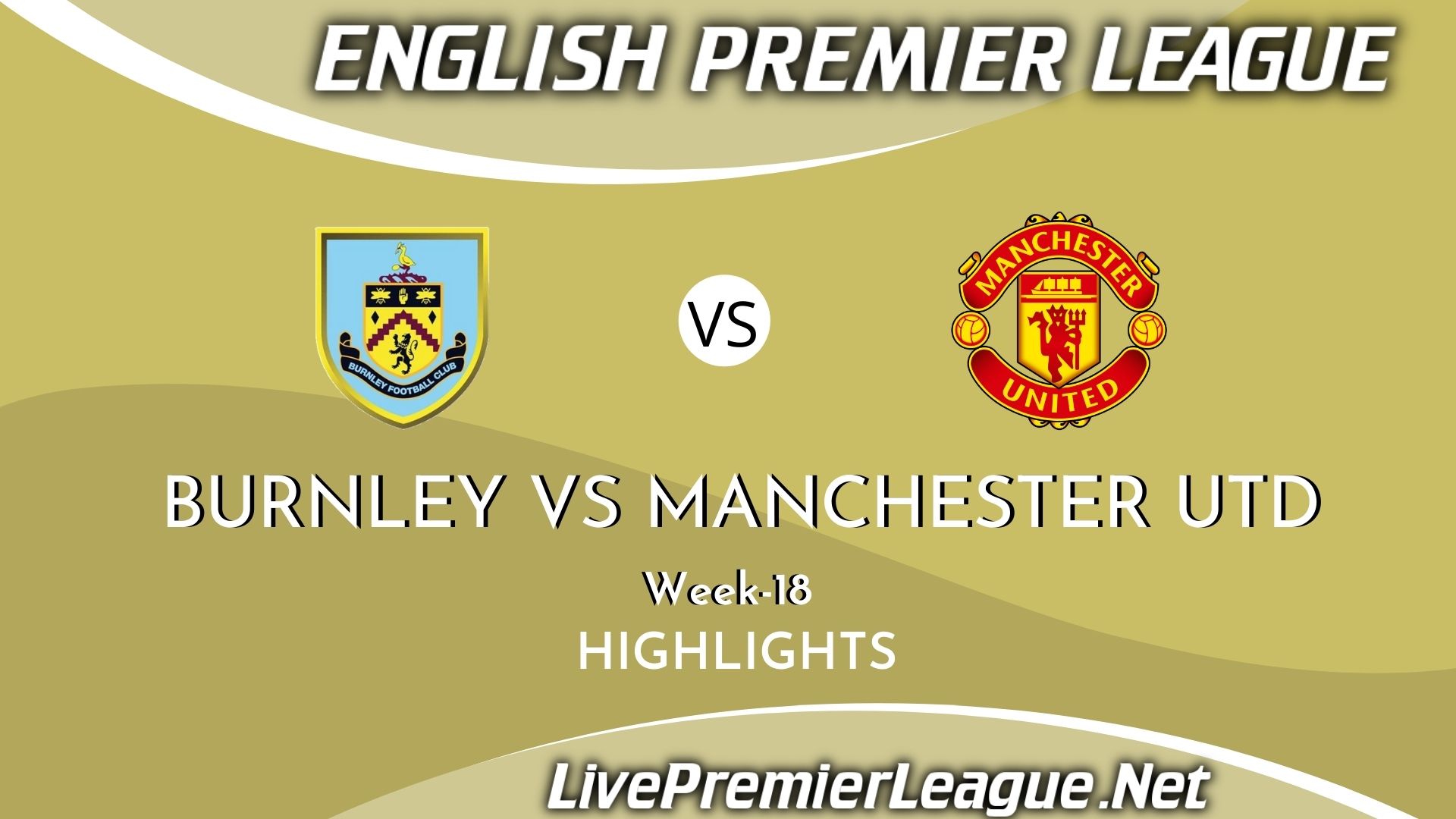 Burnley Vs Manchester United Highlights 2021 EPL Week 18