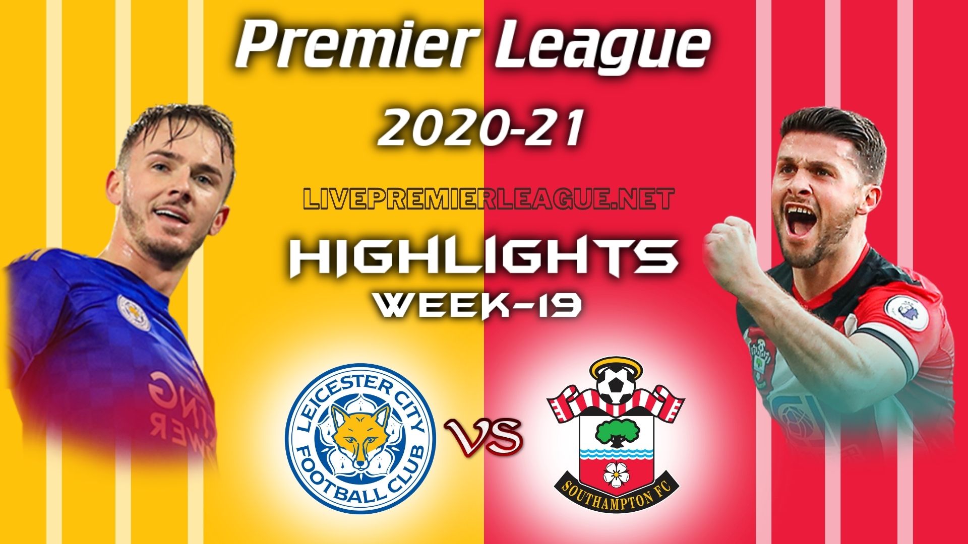 Leicester City Vs Southampton Highlights 2021 EPL Week 19
