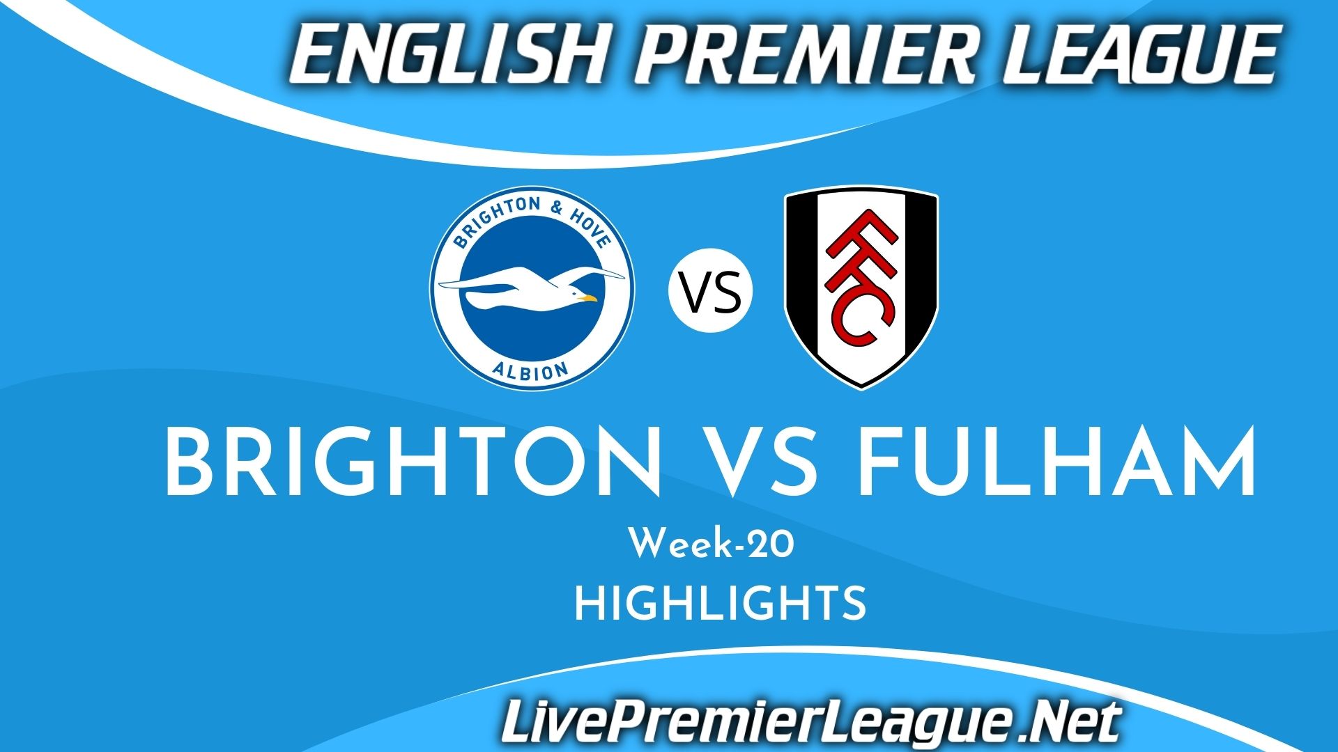 Brighton Vs Fulham Extended Highlights 2021 Week 20