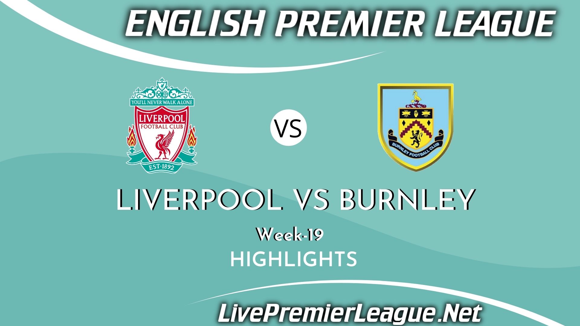 Liverpool Vs Burnley Highlights 2021 Week 19