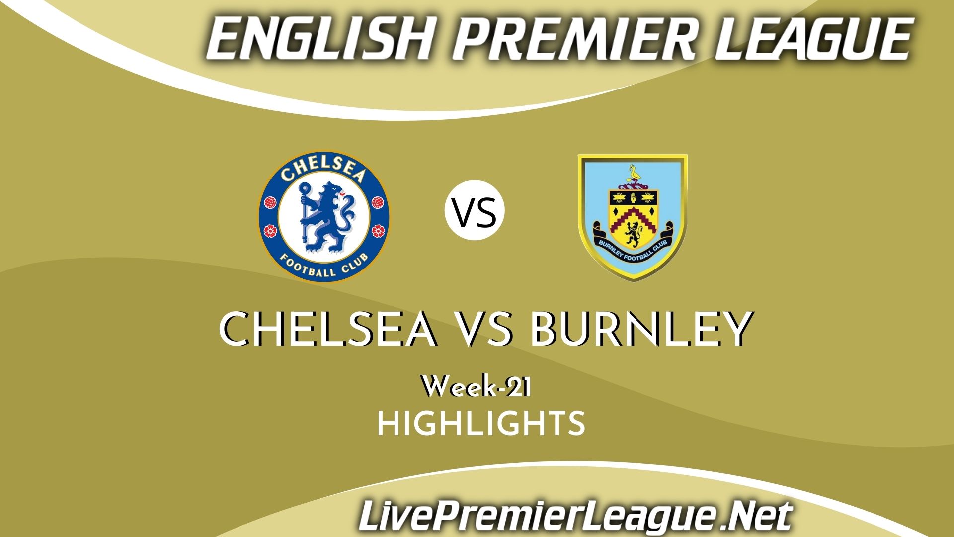 Chelsea Vs Burnley Highlights 2021 EPL Week 21