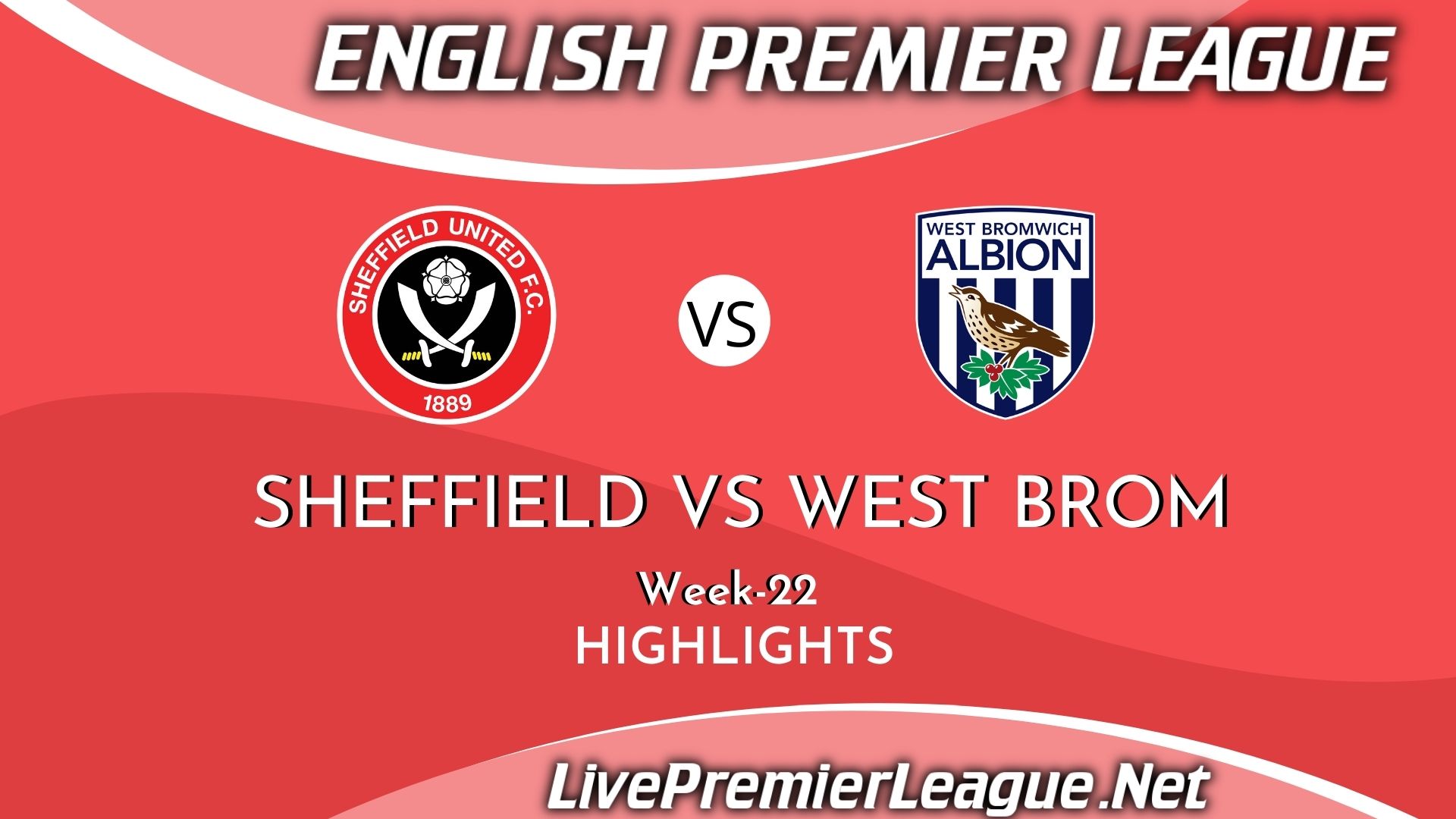 Sheffield United Vs West Bromwich Highlights 2021 EPL Week 22