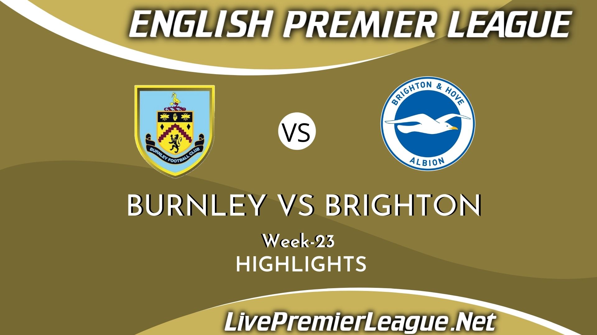Burnley Vs Brighton Highlights 2021 EPL Week 23