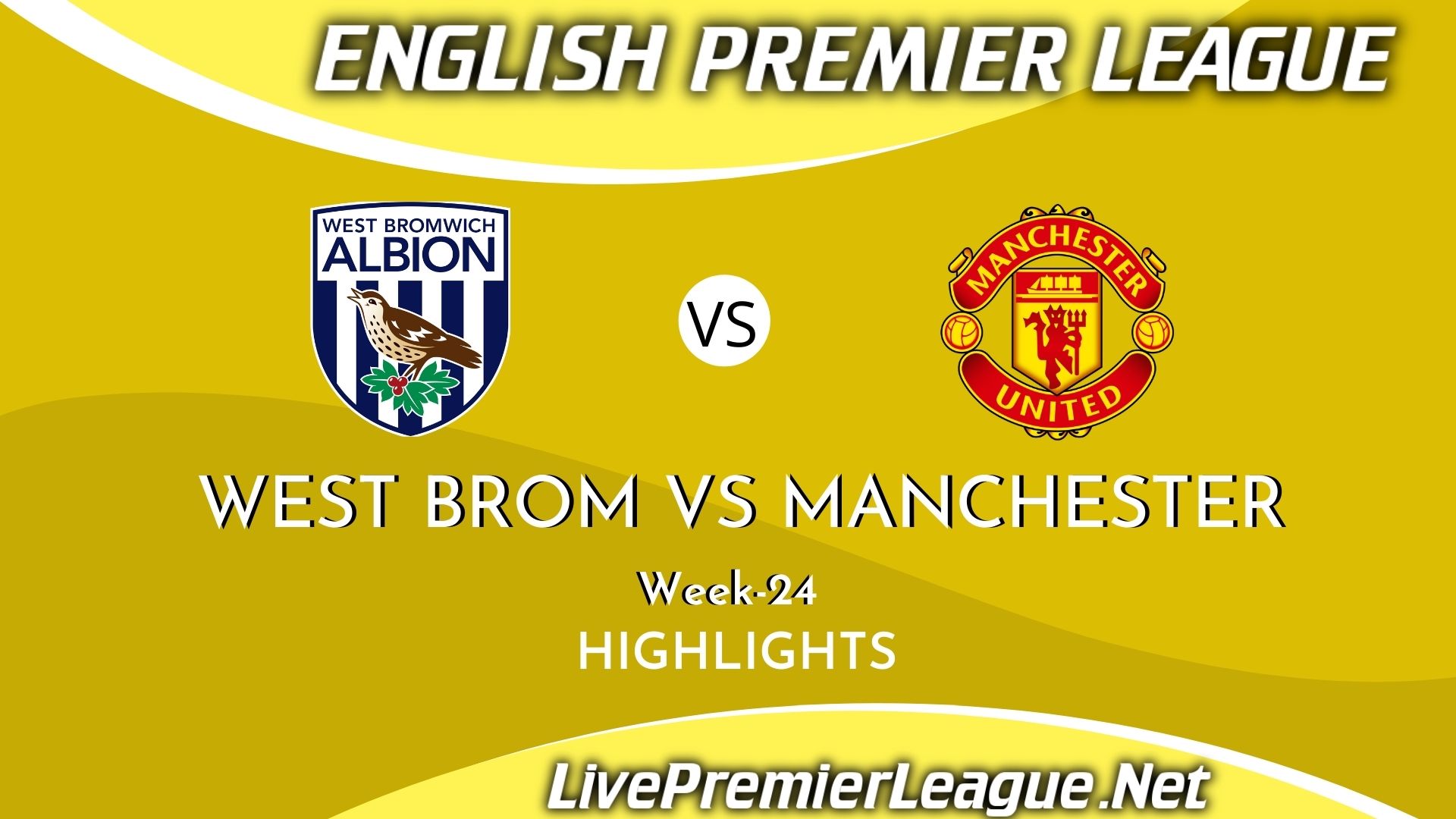 West Bromwich Vs Manchester United Highlights 2021 EPL Week 24