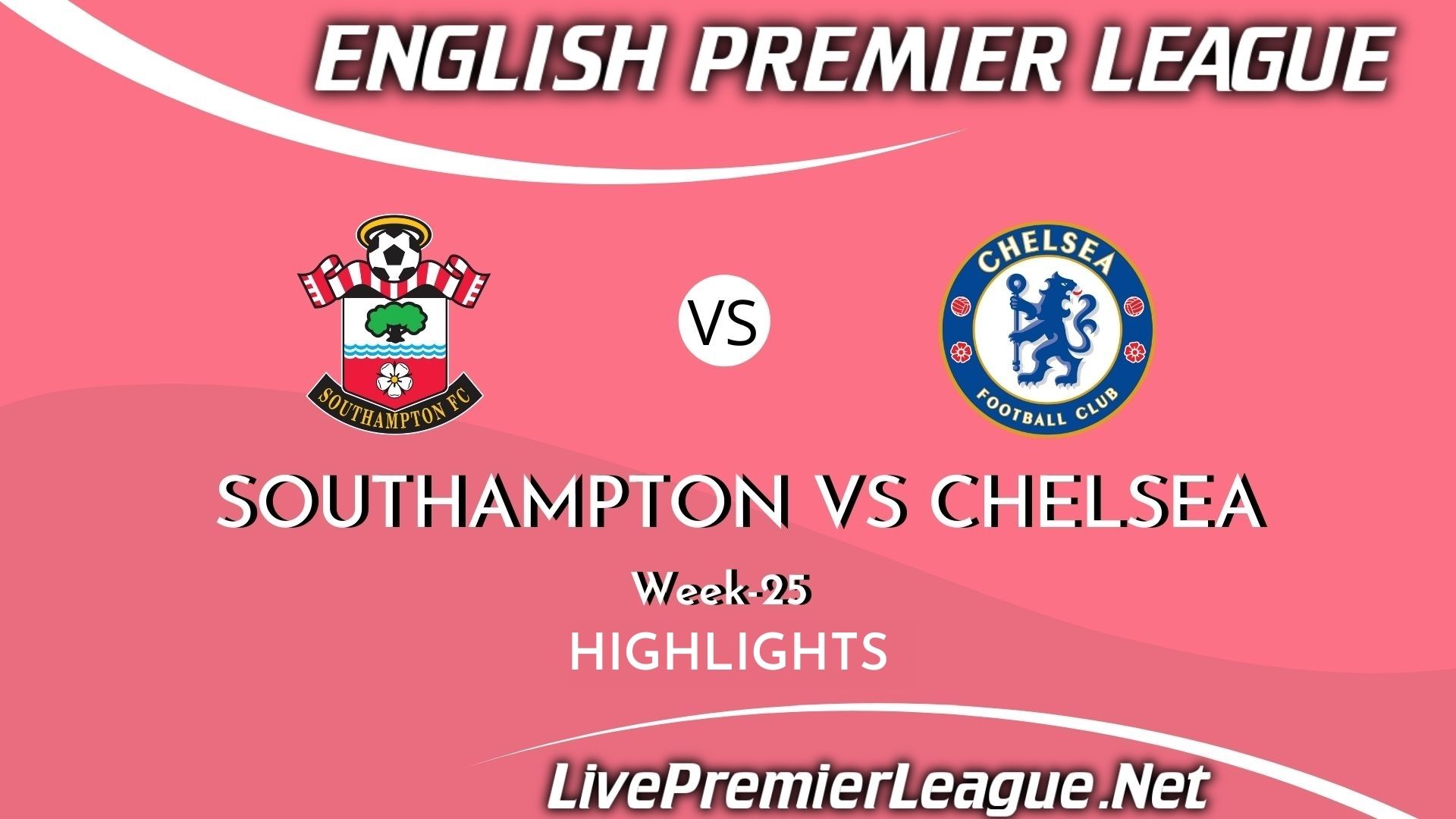 Southampton Vs Chelsea Highlights 2021 Week 25 EPL