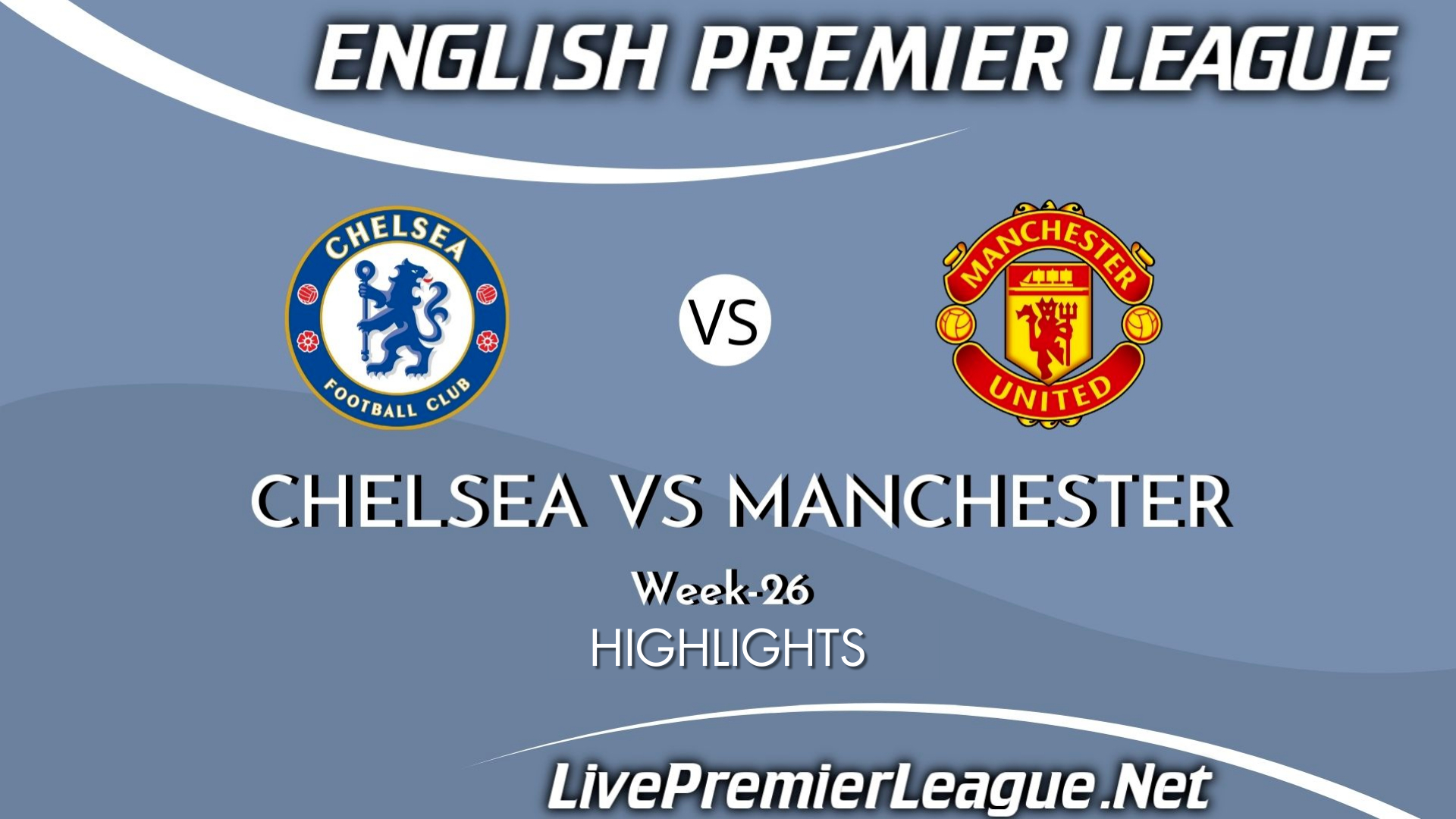 Chelsea Vs Manchester United Highlights 2021 EPL Week 26