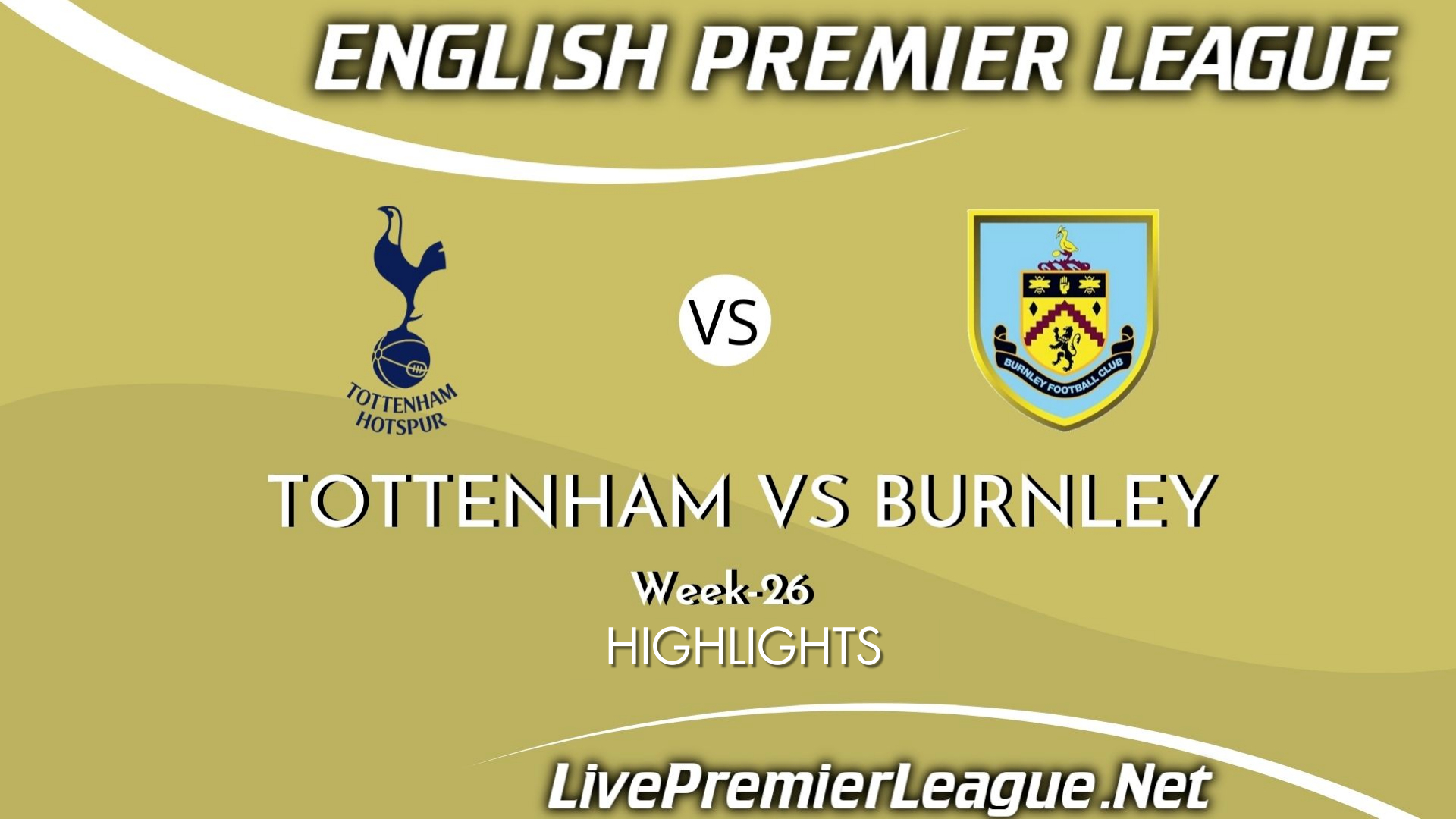 Tottenham Hotspur Vs Burnley Highlights 2021 EPL Week 26
