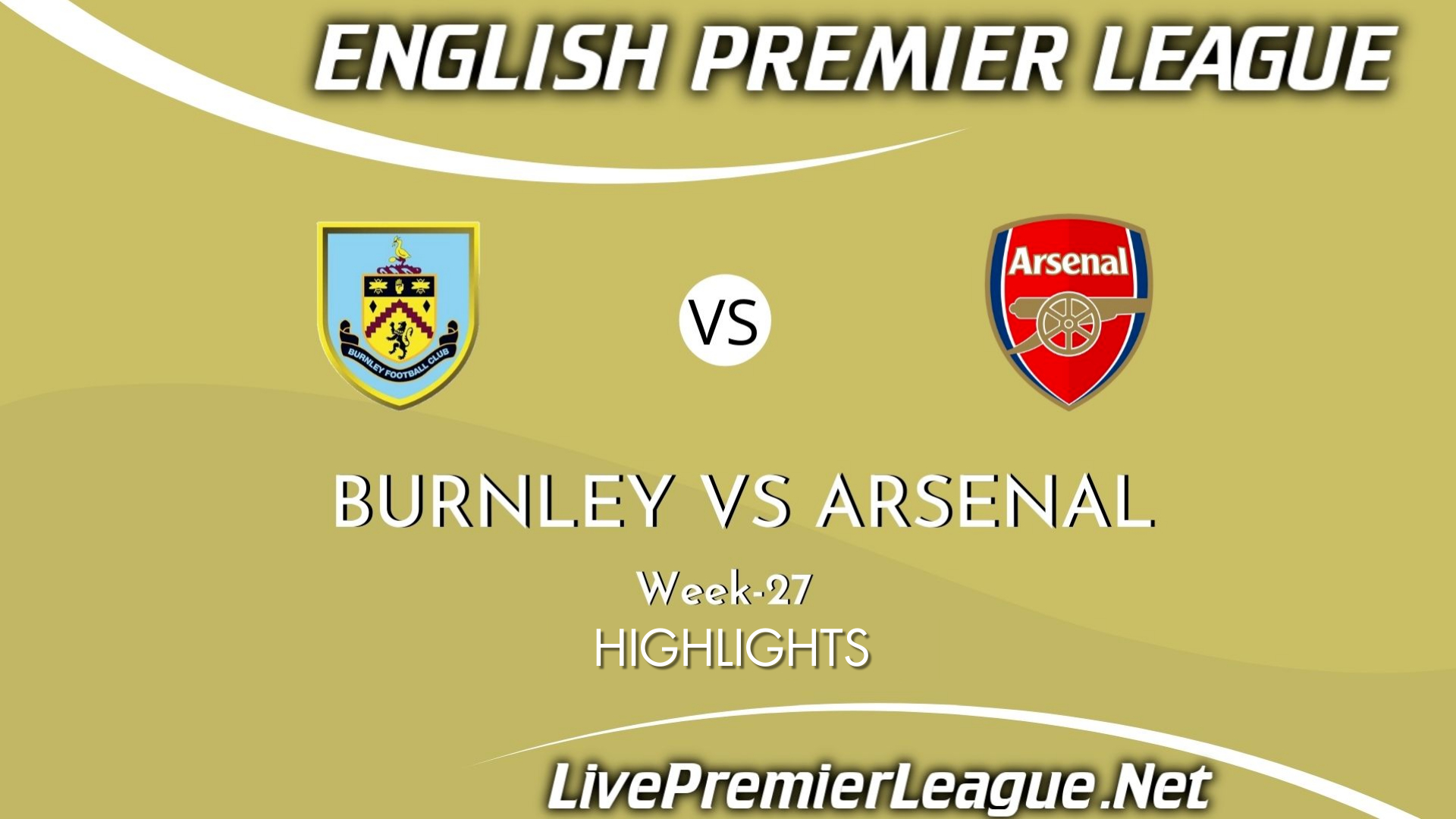 Burnley Vs Arsenal Highlights 2021 Week 27 EPL