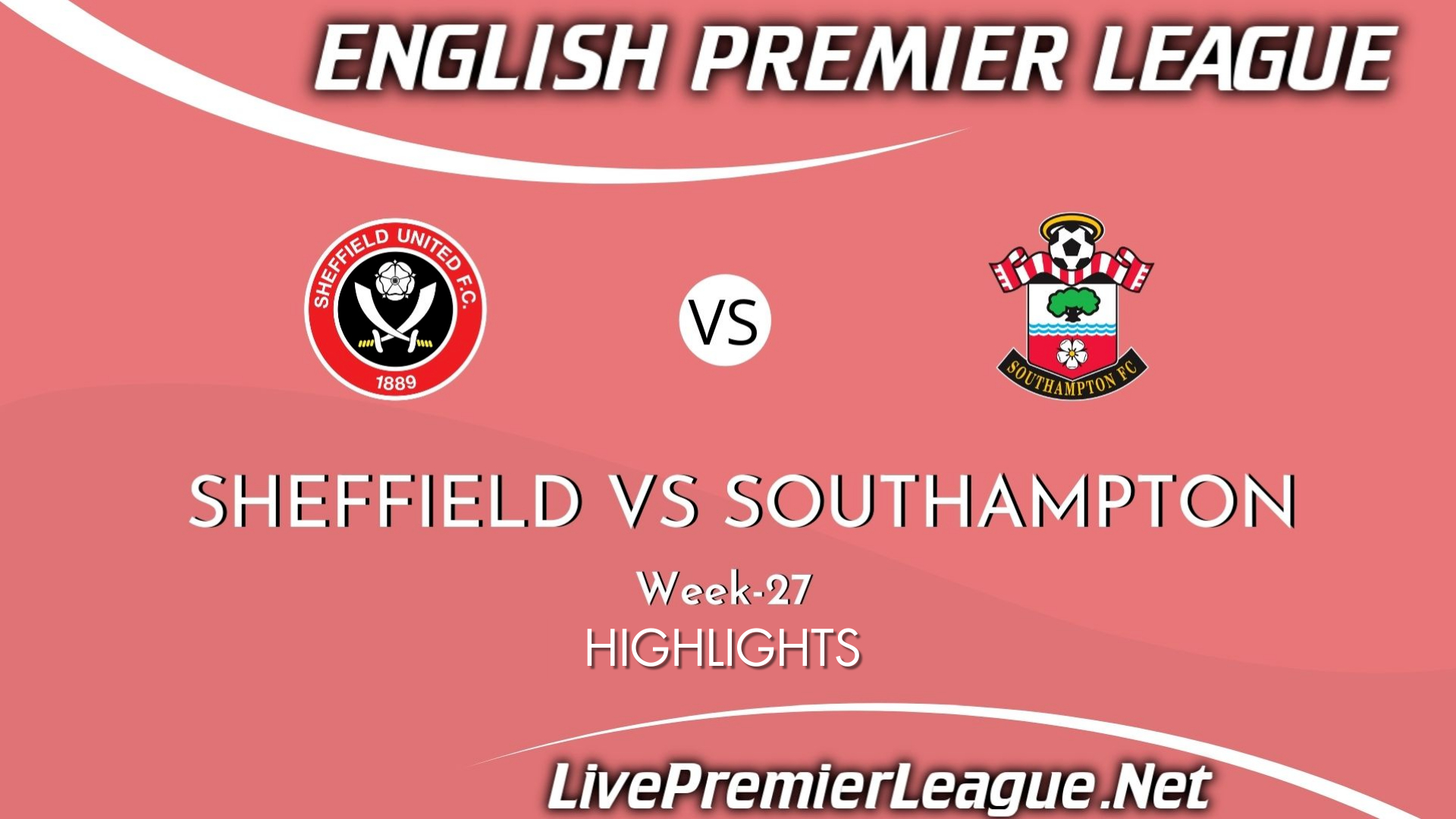 Sheffield United Vs Southampton Highlights 2021 Week 27 EPL