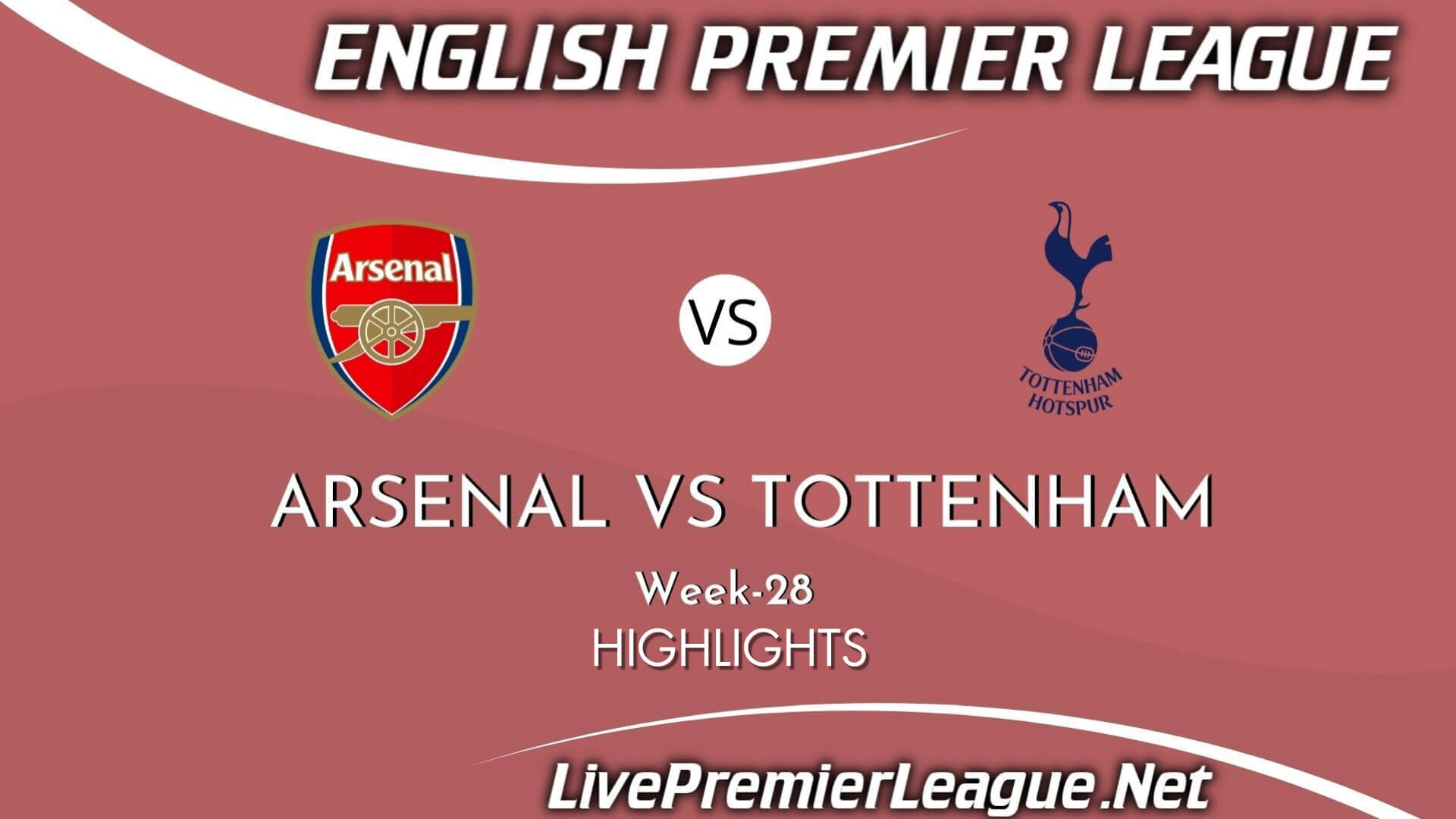 Arsenal Vs Tottenham Hotspur Highlights 2021 Week 28 EPL