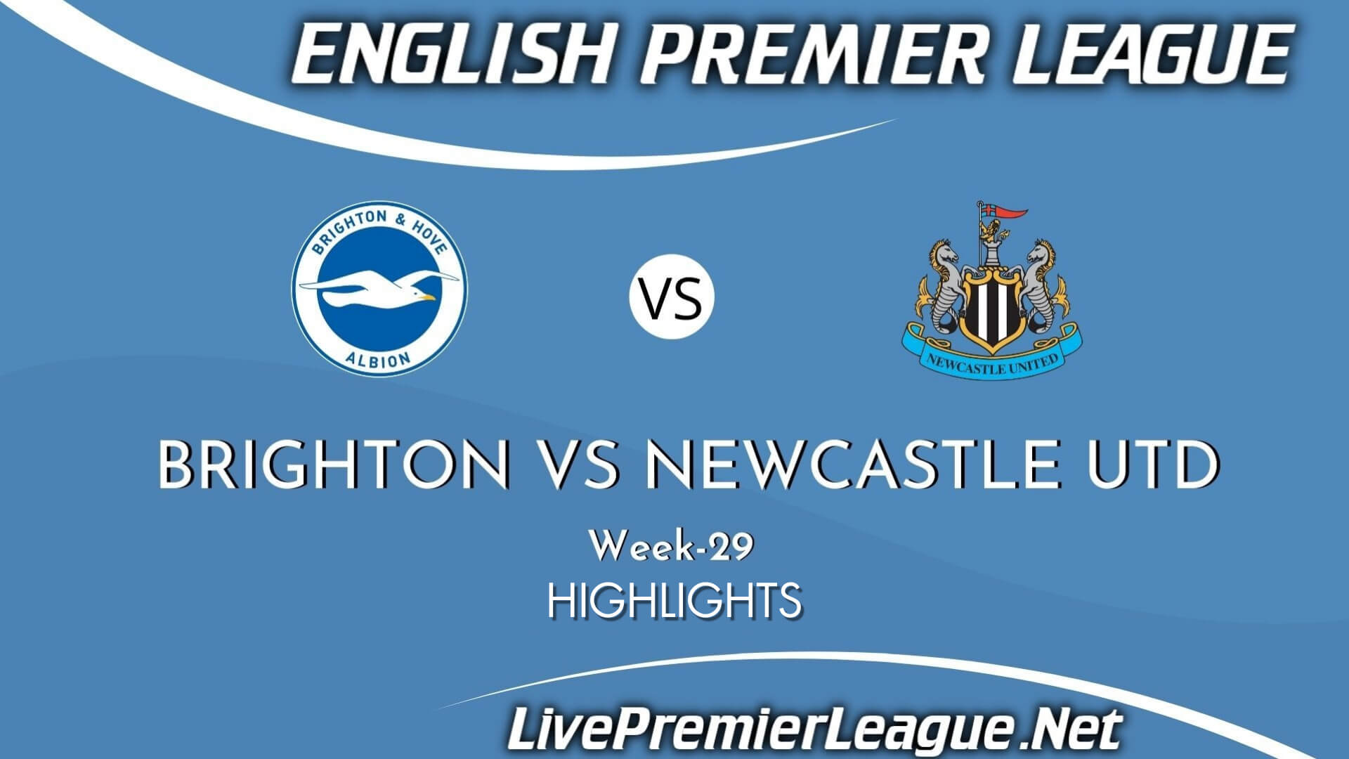 Brighton Vs Newcastle United Highlights 2021 Week 29 EPL