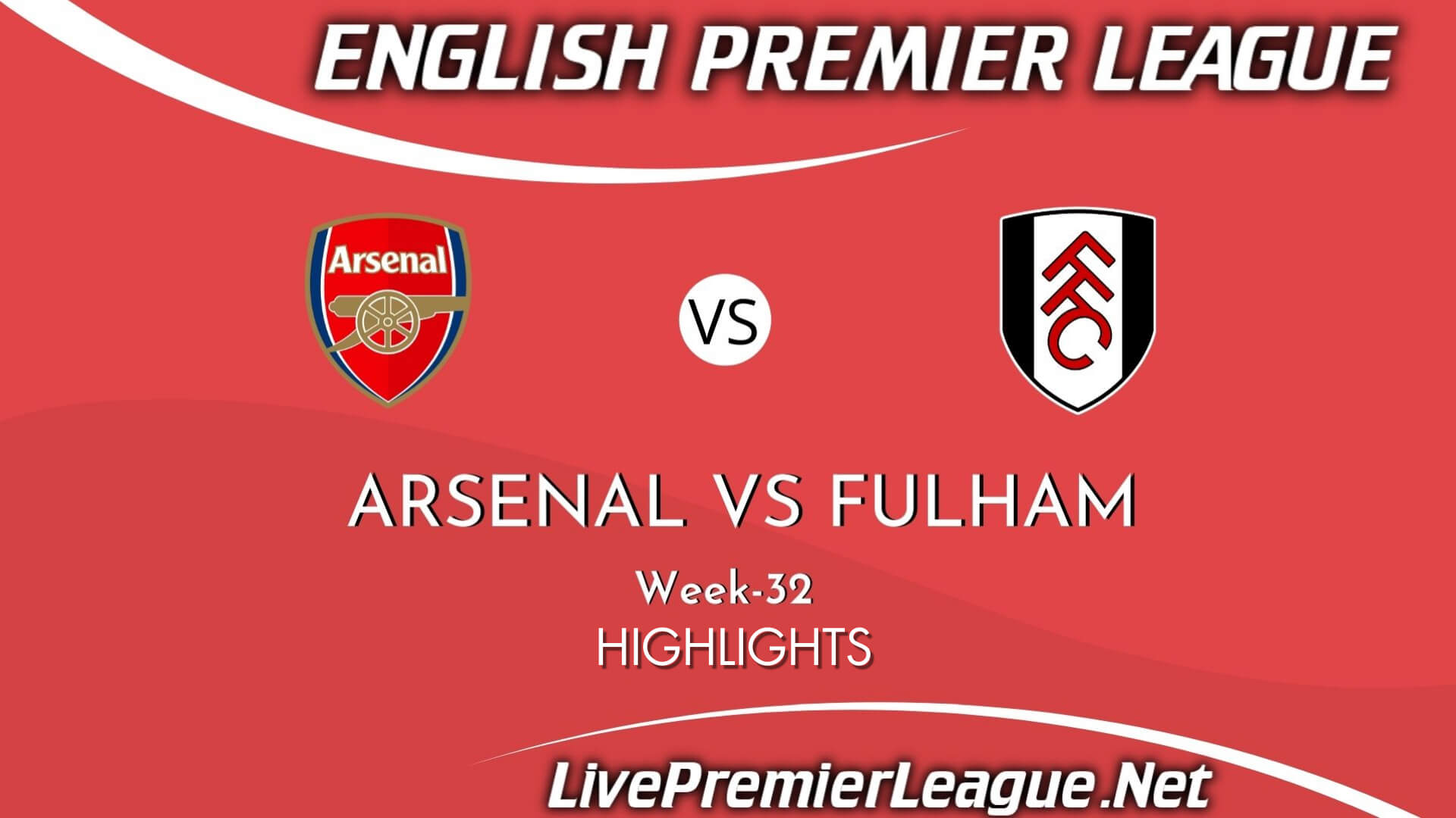 Arsenal Vs Fulham Highlights 2021 Week 32 EPL
